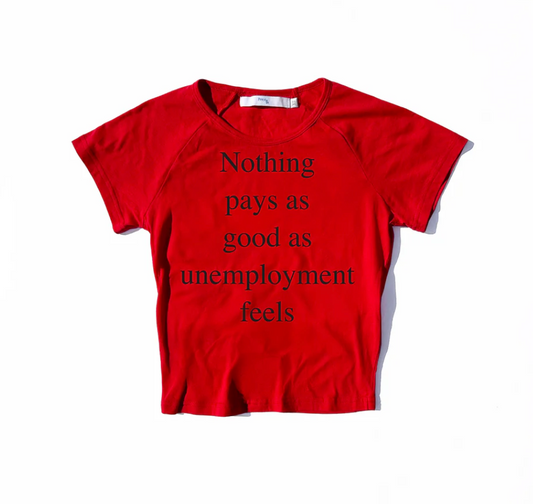 Nothing Pays Baby Tee